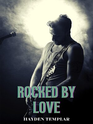cover image of Rocked by Love